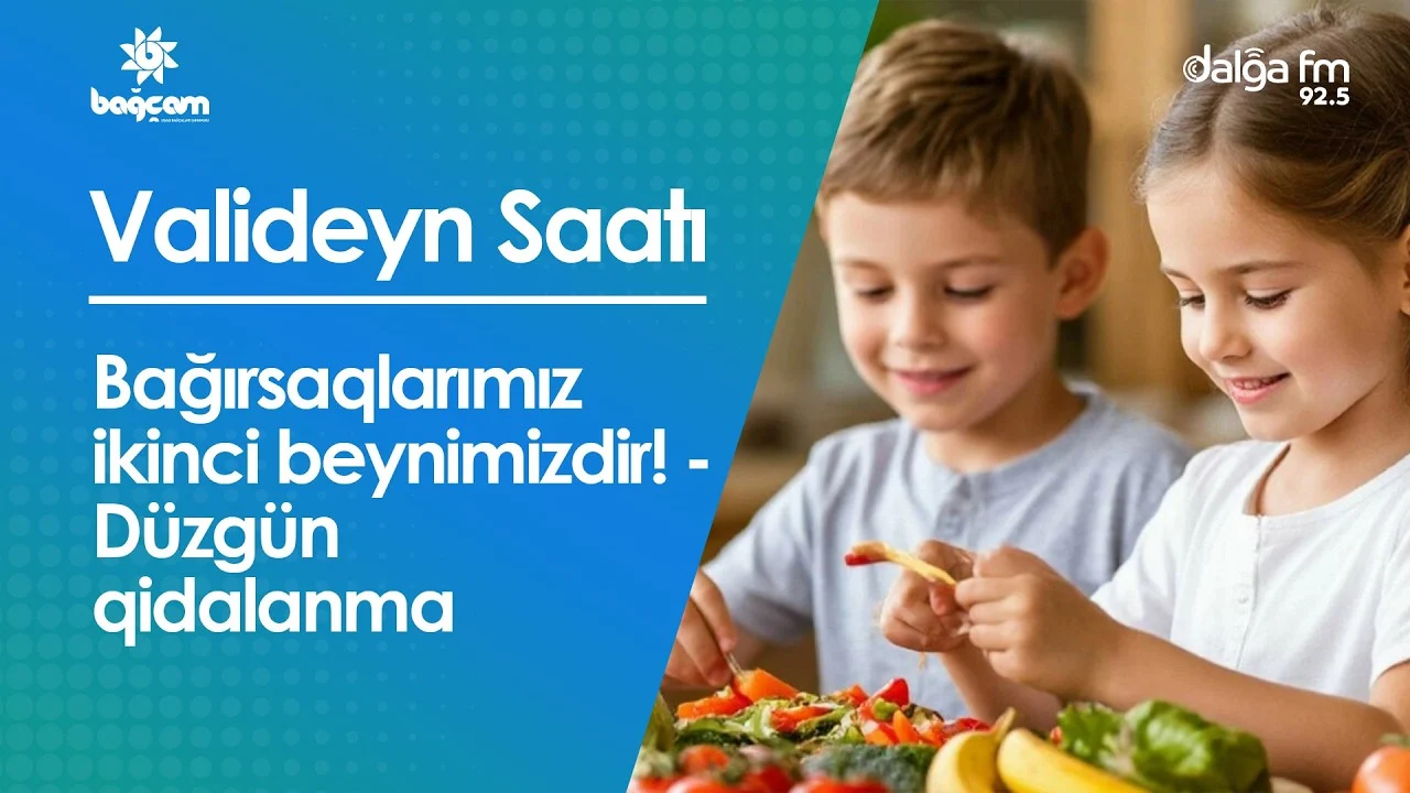YouTube örtük şəkli: «Valideyn saatı»: uşaqlarda bağırsaq sağlamlığı